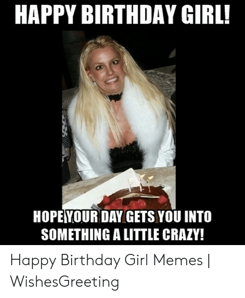happy-birthday-girl-hopeyour-day-gets-you-into-something-a-52499845.png