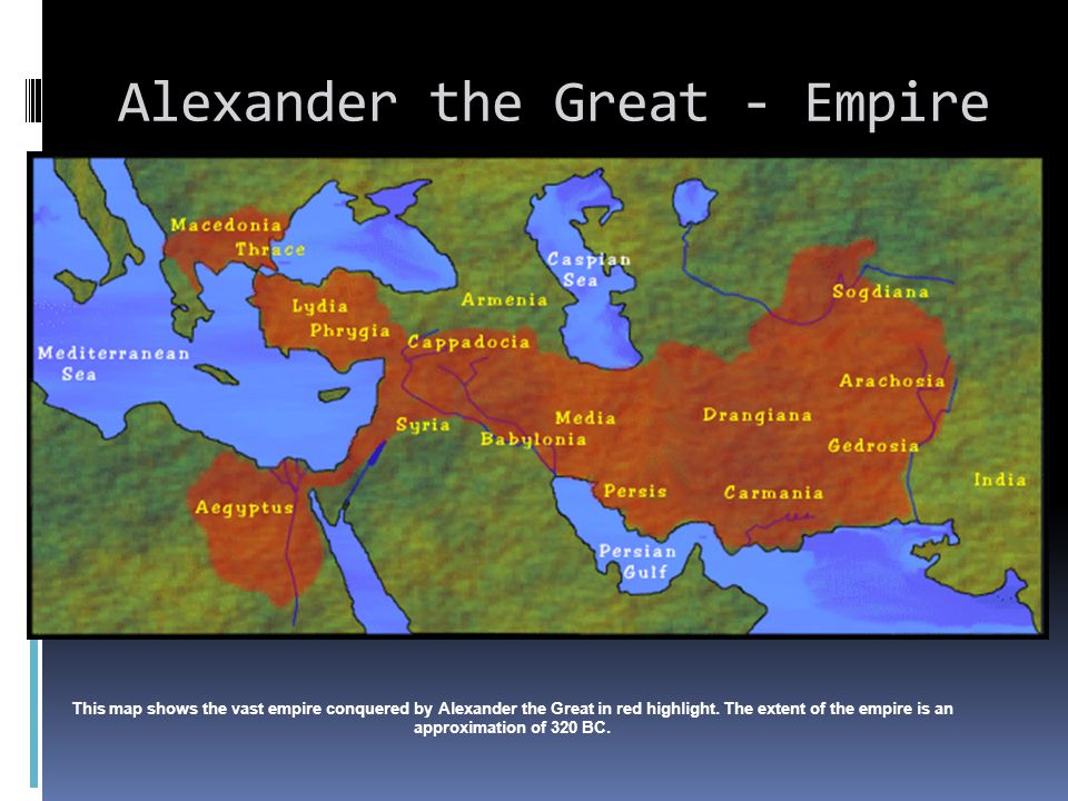Alexander+the+Great+-+Empire.jpg