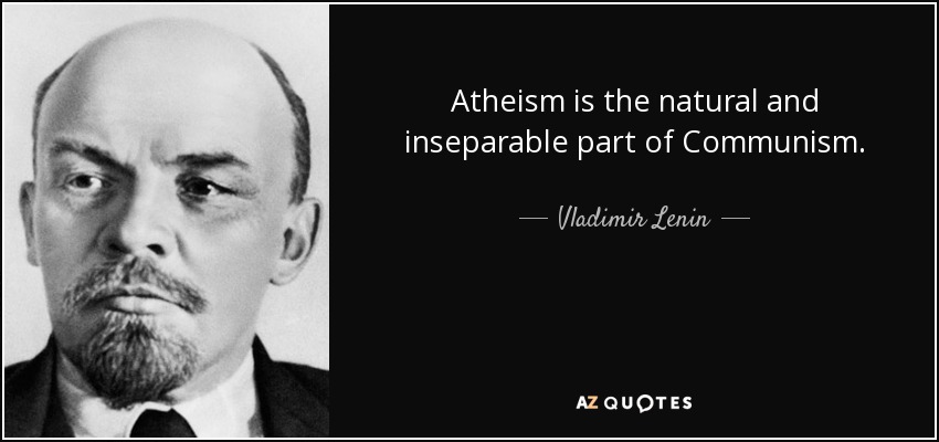 quote-atheism-is-the-natural-and-inseparable-part-of-communism-vladimir-lenin-58-72-71.jpg