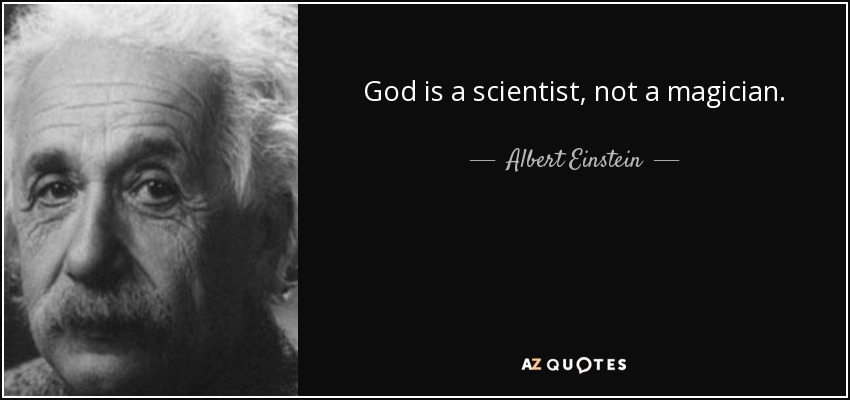 quote-god-is-a-scientist-not-a-magician-albert-einstein-87-1-0189.jpg