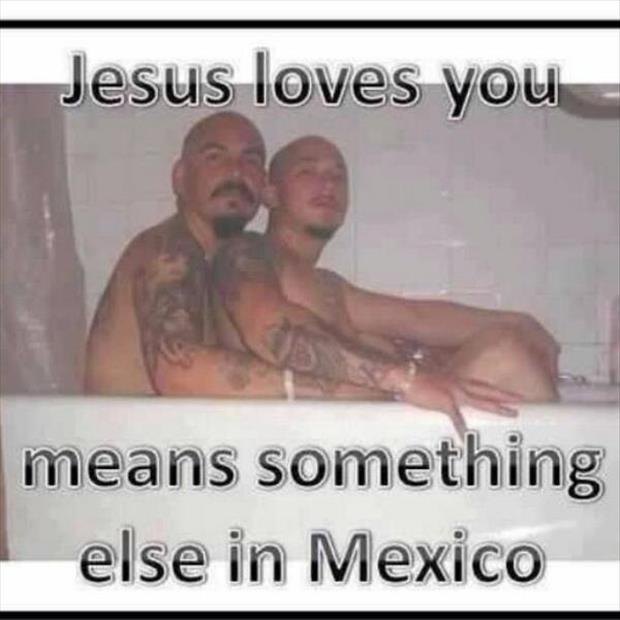 jesus-loves-you-is-different-in-mexico.jpg