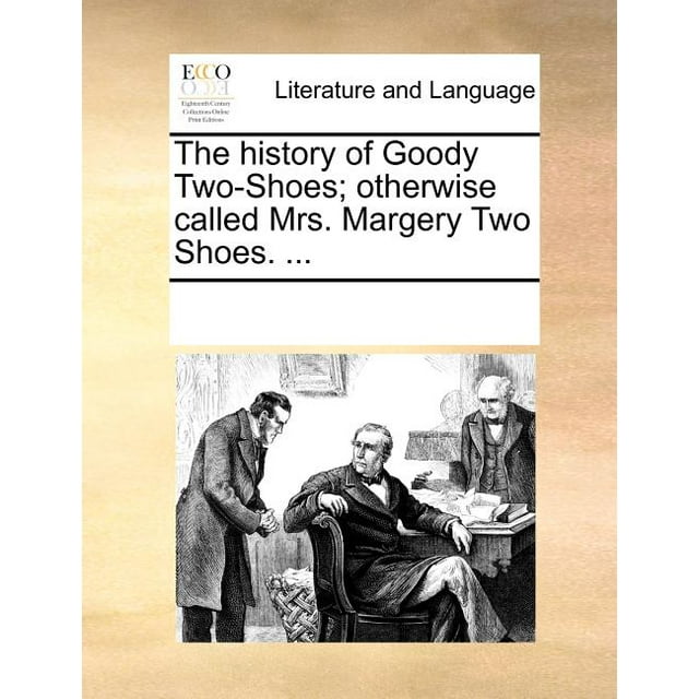 The-History-of-Goody-Two-Shoes-Otherwise-Called-Mrs-Margery-Two-Shoes-9781170056738_23d19468-f4a6-457d-affa-8c376e1cd605_1.90133bb60f42b4c74eebd6966c18cd30.jpeg