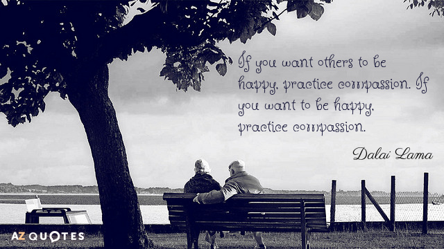 Quotation-Dalai-Lama-If-you-want-others-to-be-happy-practice-compassion-If-16-66-67.jpg