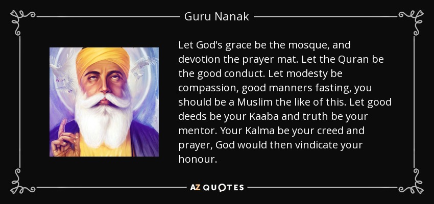 quote-let-god-s-grace-be-the-mosque-and-devotion-the-prayer-mat-let-the-quran-be-the-good-guru-nanak-68-70-68.jpg