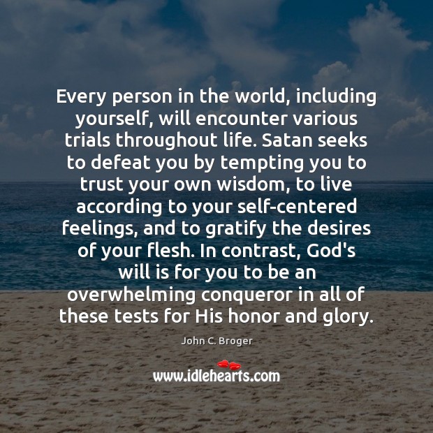 every-person-in-the-world-including-yourself-will-encounter-various-trials-throughout.jpg