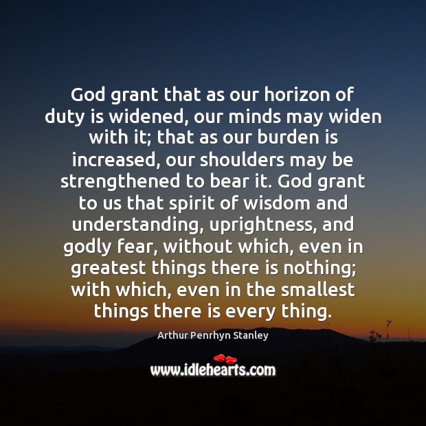 god-grant-that-as-our-horizon-of-duty-is-widened-our-minds.jpg
