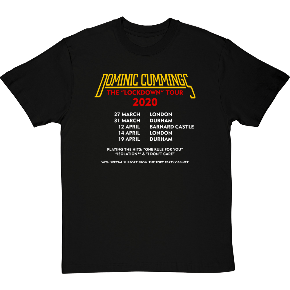 dominic-cummings-lockdown-tour-tshirt_blacktshirt-1000x1000.jpg