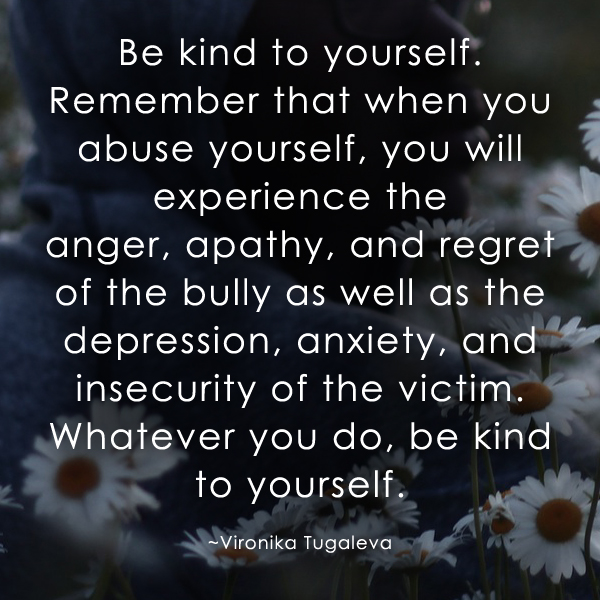 Be-Kind-to-Yourself-Vironika-Tugaleva-Quote.jpg